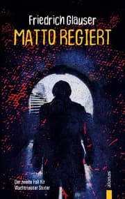 Cover von Matto regiert. Friedrich Glauser. Ein Studer-Krimi