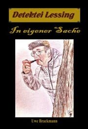 Cover von In eigener Sache: Detektei Lessing Kriminalserie, Band 38.