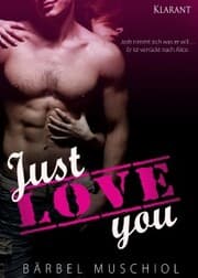 Cover von Just love you. Erotik Roman