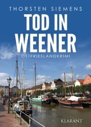 Cover von Tod in Weener. Ostfrieslandkrimi