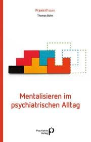 Cover von Mentalisieren im psychiatrischen Alltag