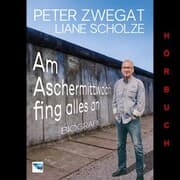 Cover von Am Aschermittwoch fing alles an