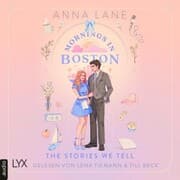 Cover von Mornings in Boston - The Stories We Tell