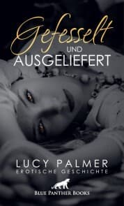 Cover von Gefesselt und ausgeliefert , Erotische Geschichte