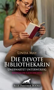 Cover von Die devote Bibliothekarin / Unerwartet unterwürfig , Erotische Geschichte