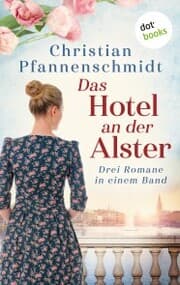 Cover von Das Hotel an der Alster: Drei Romane in einem Band