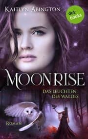 Cover von Moonrise - Das Leuchten des Waldes