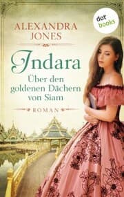 Cover von Indara - Über den goldenen Dächern von Siam