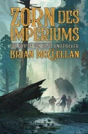 Cover von Die Götter Blut und Pulver: Zorn des Imperiums