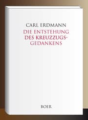 Cover von Die Entstehung des Kreuzzugsgedankens