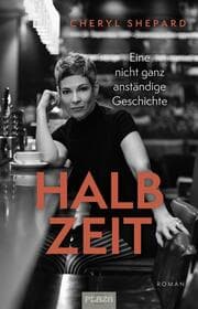 Cover von Cheryl Shepard: Halbzeit - Eine nicht ganz anständige Geschichte