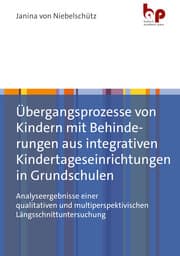 Cover von Übergangsprozesse von Kindern mit Behinderungen aus integrativen Kindertageseinrichtungen in Grundschulen