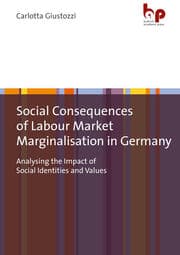 Cover von Social Consequences of Labour Market Marginalisation in Germany