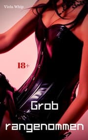 Cover von Grob rangenommen