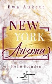 Cover von New York - Arizona: Helle Stunden