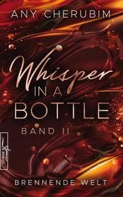 Cover von Whisper In A Bottle - Brennende Welt