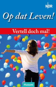 Cover von Vertell doch mal: Op dat Leven!