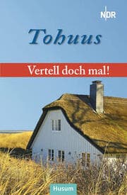 Cover von Vertell doch mal: Tohuus