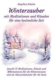 Cover von Winterzauber mit Meditationen und Ritualen für eine besinnliche Zeit