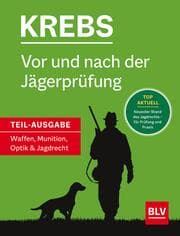 Cover von Vor und nach der Jägerprüfung - Teilausgabe Waffen, Munition, Optik & Jagdrecht