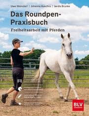 Cover von Das Roundpen-Praxisbuch - Freiheitsarbeit mit Pferden