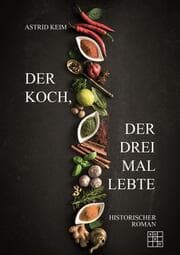 Cover von Der Koch, der drei Mal lebte