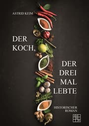 Cover von Der Koch, der drei Mal lebte