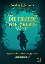 Cover von Die Piraten von Manaus