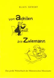 Cover von Von achilen bis Zulemann. Das große Wörterbuch der Münsterschen Masematte