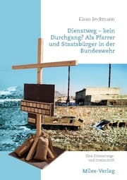 Cover von Dienstweg - kein Durchgang? Als Pfarrer und Staatsbürger in der Bundeswehr.