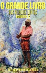 Cover von O Grande Livro dos Melhores Contos - Volume 2