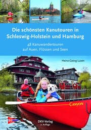 Cover von Die schönsten Kanutouren in Schleswig-Holstein und Hamburg