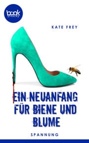 Cover von Ein Neuanfang für Biene und Blume