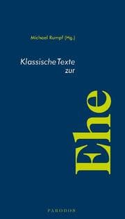 Cover von Klassische Texte zur Ehe