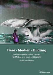 Cover von Tiere - Medien - Bildung