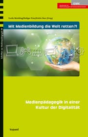 Cover von Mit Medienbildung die Welt retten?!