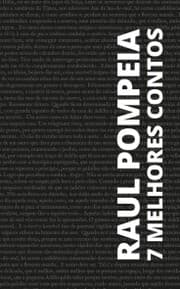 Cover von 7 melhores contos de Raul Pompéia