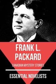 Cover von Essential Novelists - Frank L. Packard