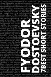 Cover von 7 best short stories by Fyodor Dostoevsky