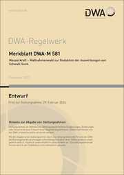 Cover von Merkblatt DWA-M 581 Wasserkraft - Maßnahmenwahl zur Reduktion der Auswirkungen von Schwall-Sunk (Entwurf)