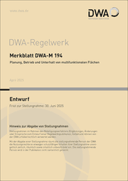 Cover von Merkblatt DWA-M 194 Planung, Betrieb und Unterhalt von multifunktionalen Flächen (Entwurf)