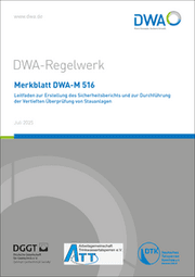 Cover von Merkblatt DWA-M 516 Leitfaden zur Erstellung des Sicherheitsberichts und zur Durchführung der Vertieften Überprüfung von Stauanlagen