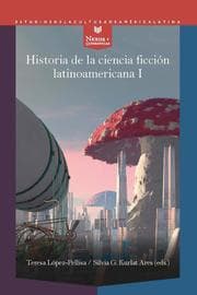 Cover von Historia de la ciencia ficción latinoamericana I