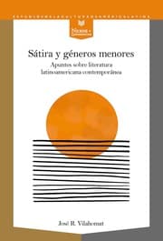 Cover von Sátira y géneros menores : apuntes sobre literatura latinoamericana contemporánea