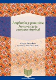 Cover von Resplandor y penumbra : fronteras de la escritura virreinal