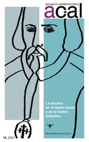 Cover von Anuario calderoniano 16 (2023) : la escena en el teatro áureo y en el teatro isabelino