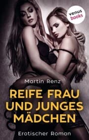 Cover von Reife Frau & junges Mädchen