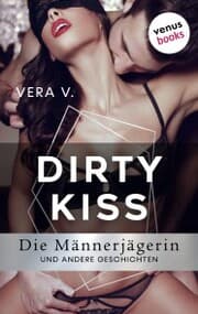 Cover von DIRTY KISS - Die Männerjägerin
