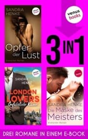 Cover von Opfer der Lust & London Lovers: Gefährliche Küsse & Die Maske des Meisters