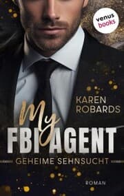 Cover von My FBI Agent - Geheime Sehnsucht